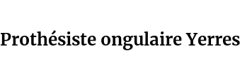 Prothésiste ongulaire Yerres